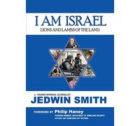 I AM ISRAEL: Lions and Lambs of the Land