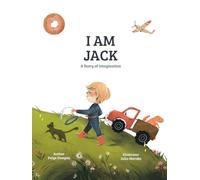 I Am Jack: A Story of Imagination