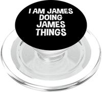 I Am James Doing James Things Funny Saying PopSockets PopGrip for MagSafe