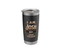 I Am Josh Doing Josh Things Funny Celebration Stainless Steel Insulated Tumbler