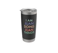 I am Juan. Doing, Juan Things. Fun Celebration Stainless Steel Insulated Tumbler