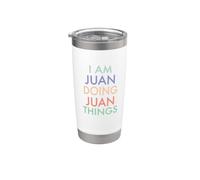 I am Juan. Doing, Juan Things. Fun Celebration Stainless Steel Insulated Tumbler