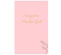 I Am Just A Muslim Girl Lined Notebook Journal