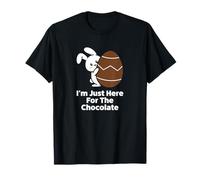 I Am Just Here for The Easter Chocolate and Food T-Shirt