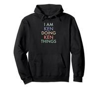 I am Ken. Doing, Ken Things. Fun Celebration Pullover Hoodie