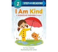 I Am Kind: A Positive Power Story (Step into Reading)