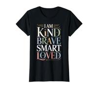 I Am Kind Brave Smart Loved Motivational Uplifting |- Value Graphic T-Shirt, Women, Black, M