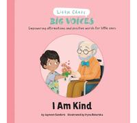 I Am Kind: Empowering affirmations and positive words for little ones