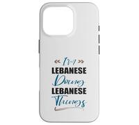 I am Lebanese Doing Lebanese things Funny Lebanon Lover Case for iPhone 16 Pro