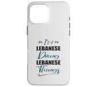 I am Lebanese Doing Lebanese things Funny Lebanon Lover Case for iPhone 16 Pro Max