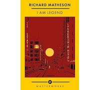Richard Matheson – I Am Legend: The Best of the SF Masterworks – Paperback