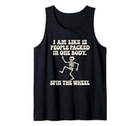I Am Like 12 People Packed in One Body Spin The Wheel Funny Tank Top