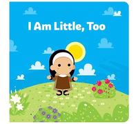 I Am Little, Too