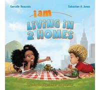 I Am Living in 2 Homes: I Am Book #002