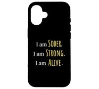 I Am Living Sober Life Sobriety Anniversary AA Recovery Case for iPhone 16