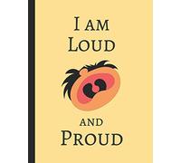 I Am Loud And Proud: Lined Note Book Journal