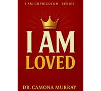 I AM Loved (I AM Curriculum Series)