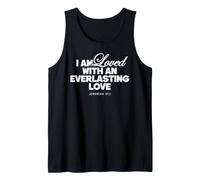 I Am Loved with an Everlasting Love Christian Inspirational Tank Top