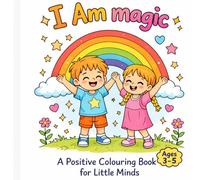 I am Magic: A positive colouring book for little minds
