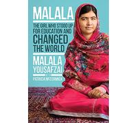 I Am Malala: How One Girl Stood Up for Education and Changed the World