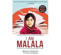 I Am Malala: How One Girl Stood Up for Education and Changed the World; Teen Edition Retold by Malala for her Own Generation