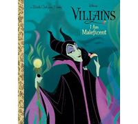 I Am Maleficent (Disney Villains) (Little Golden Book)