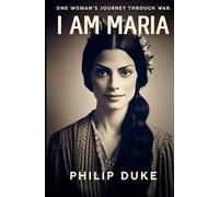 I AM MARIA: A stunning historical fiction Novel