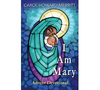I Am Mary: Advent Devotional