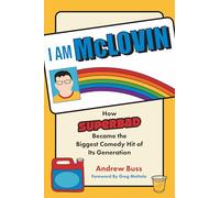 I AM MCLOVIN: How Superbad Became the Biggest Comedy Hit of its Generation