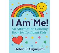 I Am Me!: An Affirmation Coloring Book for Confident Kids