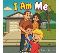 I Am Me: Discovering the Power of Being Yourself
