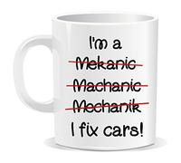 I Am Mechanic I fix Cars Mug Cup | Secret Santa Mug | Christmas Xmas | Naughty Swearing Rude Novelty Joke Funny | Tea Coffee | Work Shop Office | Under 10 Pounds Ideas | by Ellis Graphix (TM)