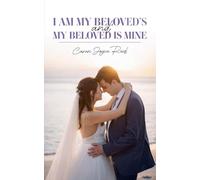 I am my Beloved's and my Beloved is mine