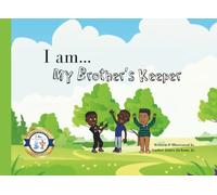 I AM MY BROTHER'S KEEPER