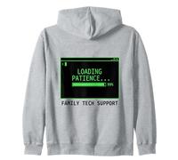 I Am My Families Unpaid Tech Support Patience Loading Zip Hoodie