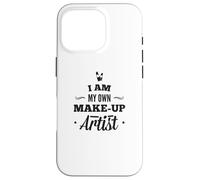 I Am My Own Make-Up Artist Case for iPhone 16 Pro