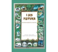 I Am Nature: Environmental Poetry