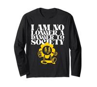 I Am No Longer A Danger To Society (Funny Statement) Long Sleeve T-Shirt