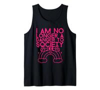 I Am No Longer A Danger to Society (Funny Statement) Tank Top