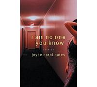 I Am No One You Know: Stories