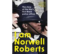 I Am Norwell Roberts: The story of the Met's first Black police officer *COMING SOON TO YOUR SCREENS WITH REVELATION FILMS*