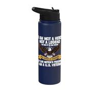 I Am Not A Hero Not A Legend I Am A U.S. Veteran Patriotic Stainless Steel Insulated Water Bottle