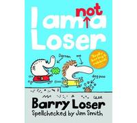 I am Not a Loser (Barry Loser) by Smith, Jim (2012) Paperback