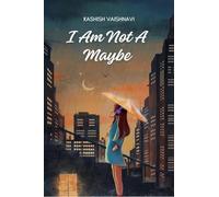 I AM NOT A MAYBE