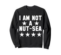 I Am Not A Nut-Sea - Humorous Stars Design with Statement Sweatshirt