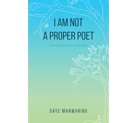 I am not a Proper Poet