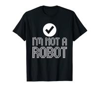 I Am Not A Robot | Robotics Engineering | Robots T-Shirt
