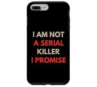 I Am Not A Serial Killer I Promise Funny Quote People Funny Case for iPhone 7 Plus/8 Plus