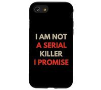 I Am Not A Serial Killer I Promise Funny Quote People Funny Case for iPhone SE (2020) / 7/8