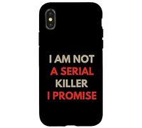 I Am Not A Serial Killer I Promise Funny Quote People Funny Case for iPhone X/XS